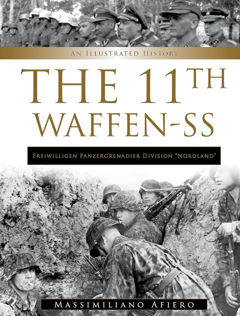 11th Waffen-SS Freiwilligen Panzergrenadier Division “Nordland”: An ...